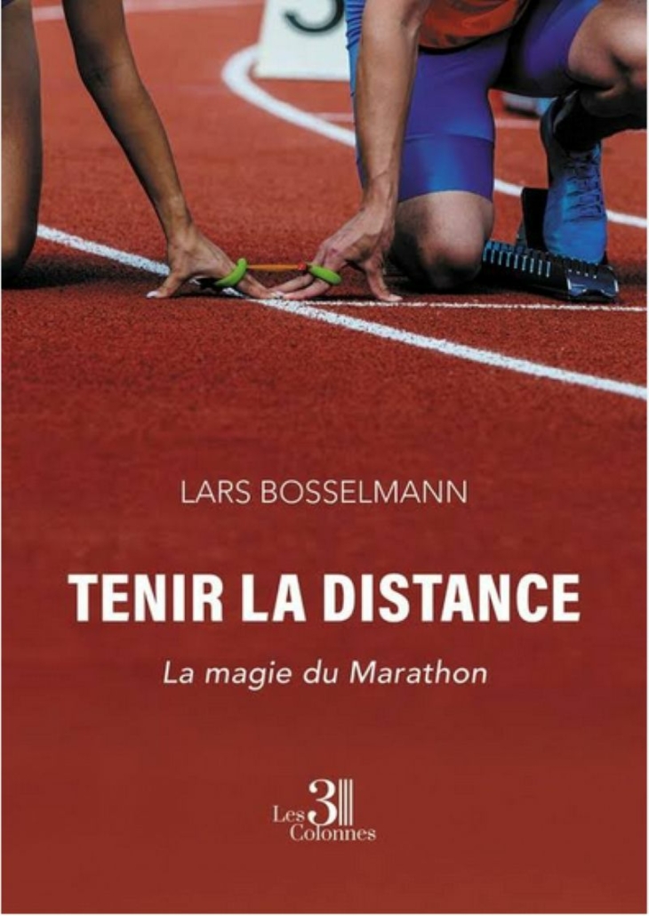 Couverture du livre "Tenir la distance", par Lars Bosselmann.
